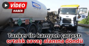 Tanker ile kamyon çarpıştı, ortalık savaş alanına döndü: 1 yaralı