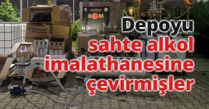 Depoyu sahte alkol imalathanesine çevirmişler