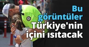 Bu görüntüler Türkiye'nin içini ısıtacak