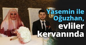 Yasemin ile Oğuzhan, evliler kervanında