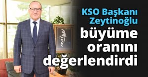 KSO Başkanı Zeytinoğlu 