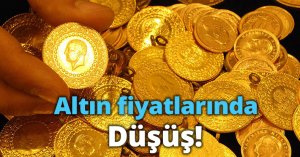 Altın fiyatlarında düşüş!
