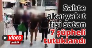 Sahte akaryakıt fişi satan şüpheliler tutuklandı