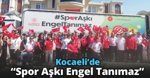 Kocaeli’de “Spor Aşkı Engel Tanımaz”