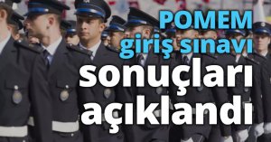 Binlerce kişiyi ilgilendiren 28. dönem POMEM giriş sınavı sonuçları açıklandı