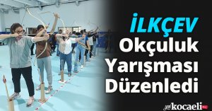 İLKÇEV, Okçuluk Yarışması Düzenledi