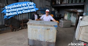 Başiskele’de Çöp Konteynerlerine Bakım ve Onarım       