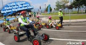 Trafik Eğitim Parkı’nda ilk ders Başkan Büyükakın’dan