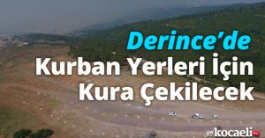 Derince’de Kurban Yerleri İçin Kura Çekilecek