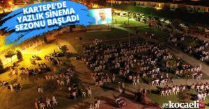 KARTEPE’DE YAZLIK SİNEMA SEZONU BAŞLADI
