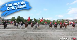 Derince’de Cirit Şöleni