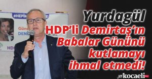 Cezaevindeki Demirtaş’ın Babalar Günü’nü kutladı!