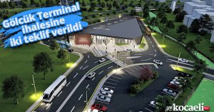 Gölcük Terminal ihalesine iki teklif verildi