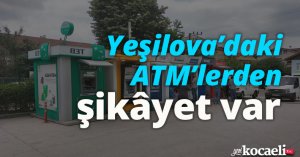 Yeşilova’daki ATM’lerden şikâyet var