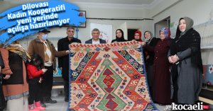 Dilovası Kadın Kooperatifi yeni yerinde açılışa hazırlanıyor 