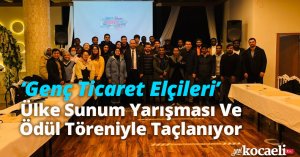 ‘Genç Ticaret Elçileri’ Ülke Sunum Yarışması Ve Ödül Töreniyle Taçlanıyor