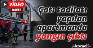 Çatı tadilatı yapılan apartmanda yangın çıktı, 4 dairede hasar oluştu