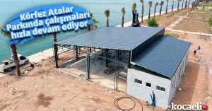 Körfez Atalar Parkında çalışmaları hızla devam ediyor