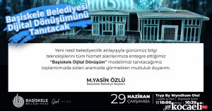 Başiskele Belediyesi Dijital Dönüşümünü Tanıtacak