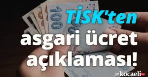 TİSK'ten asgari ücret açıklaması! 
