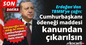 Cumhurbaşkanı ödeneği maddesi kanundan  çıkarılsın
