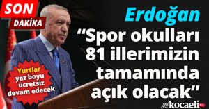 Erdoğan;“Spor okulları 81 illerimizin tamamında açık olacak”