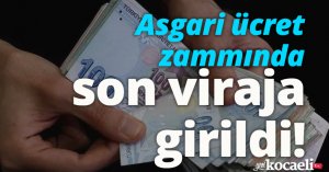 Asgari ücret zammında son viraja girildi!
