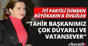 İYİ PARTİLİ İSİMDEN BÜYÜKAKIN’A ÖVGÜLER TAHİR BAŞKANIMIZ ÇOK DUYARLI VE VATANSEVER