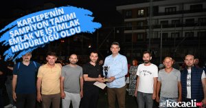 KARTEPE’NİN ŞAMPİYON TAKIMI EMLAK VE İSTİMLAK MÜDÜRLÜĞÜ OLDU 