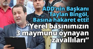 ADD’nin Başkanından Kocaeli Basına hakaret 