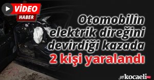 Otomobilin elektrik direğini devirdiği kazada 2 kişi yaralandı