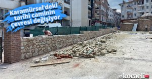 Karamürsel’deki tarihi caminin çevresi değişiyor