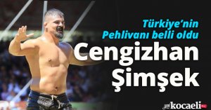 Türkiye'nin Başpehlivanı belli oldu