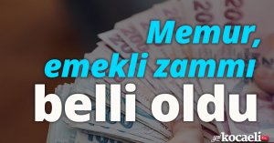 Memur, emekli zammı belli oldu