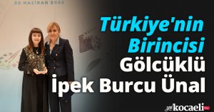 TÜRKİYE'NİN BİRİNCİSİ GÖLCÜKLÜ İPEK BURCU ÜNAL