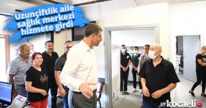 Uzunçiftlik aile sağlık merkezi hizmete girdi