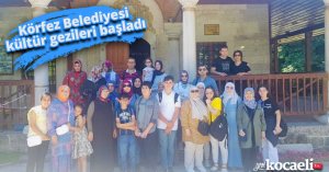 Körfez Belediyesi kültür gezileri başladı