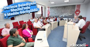 Derince Belediyesi Meclisi’nde 9 Madde Görüşüldü