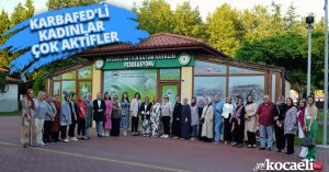 KARBAFED’Lİ KADINLAR ÇOK AKTİFLER