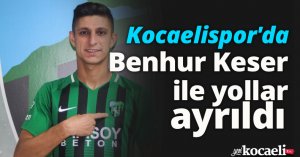 Kocaelispor'da Benhur Keser ile yollar ayrıldı