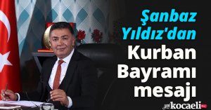 Şanbaz Yıldız'dan Kurban Bayramı mesajı