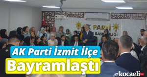 AK Parti İzmit İlçe Bayramlaştı 