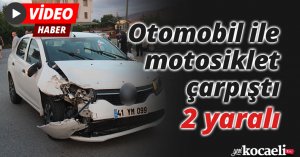 Otomobil ile motosiklet çarpıştı: 2 yaralı
