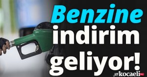 Benzine indirim geliyor!
