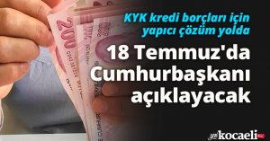 KYK kredi borçları için yapıcı çözüm yolda