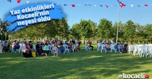 Yaz etkinlikleri Kocaeli’nin neşesi oldu