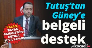 Tutuş’tan Güney’e belgeli destek
