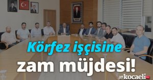 Körfez işçisine zam müjdesi!