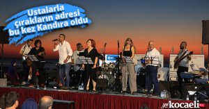 Ustalarla çırakların adresi bu kez Kandıra oldu