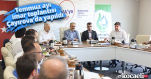 Temmuz ayı imar toplantısı Çayırova'da yapıldı
